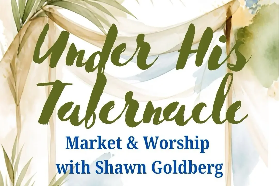 Under His Tabernacle: Market and Worship with Shawn Goldberg, Succot celebration in the Galilee